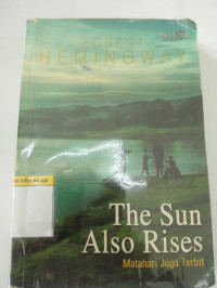 Image of THE SUN ALSO RISES