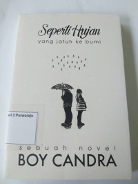 Image of SEPERTI HUJAN YANG JATUH KE BUMI