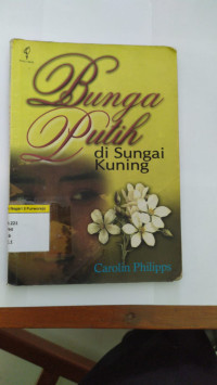Image of Bunga Putih di Sungai Kuning