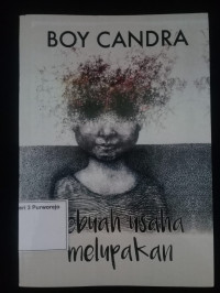 Image of Sebuah Usaha Melupakan