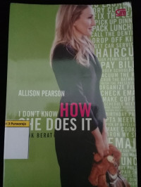 Image of I DON'T KNOW HOW SHE DOES IT