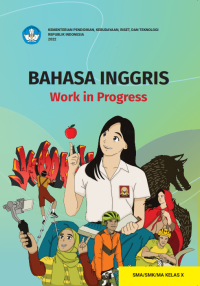 Image of Bahasa Inggris : Work in Progress untuk SMA/SMK/MA Kelas X (Edisi Revisi)